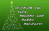 Wishing you a safe, healthy and happy holiday!